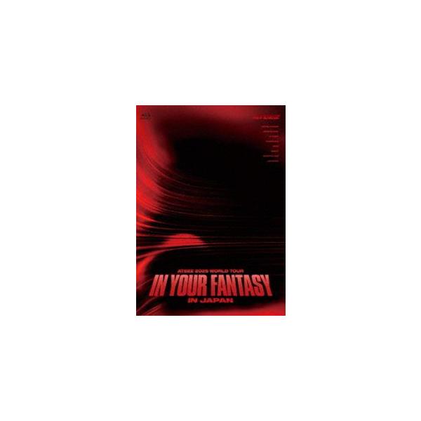 ATEEZ 2025 WORLD TOUR[IN YOUR FANTASY]IN JAPAN (第一次规格) [Blu-ray]