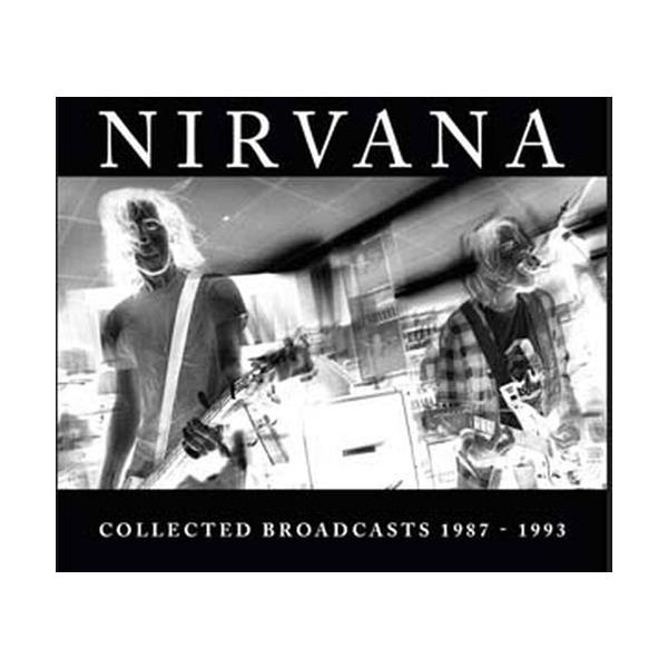 Nirvana Collected Broadcasts 1987-1993 CD