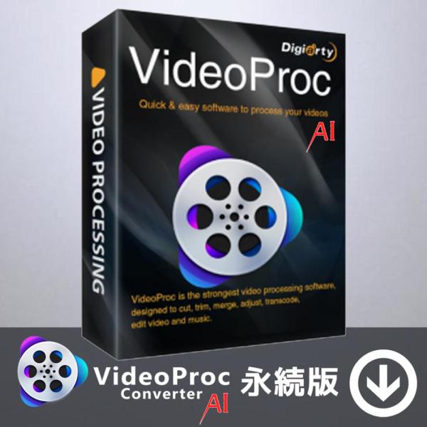 VideoProc Converter AI 永久许可证 Windows/Mac 兼容版【下载版】/ 轻松制作专业级视频的多功能视频处理软件
