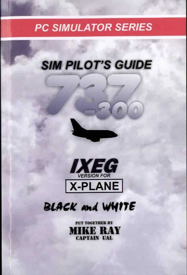 全新 迈克·雷机长 飞行员指南 波音737-300 IXEG X-Plane