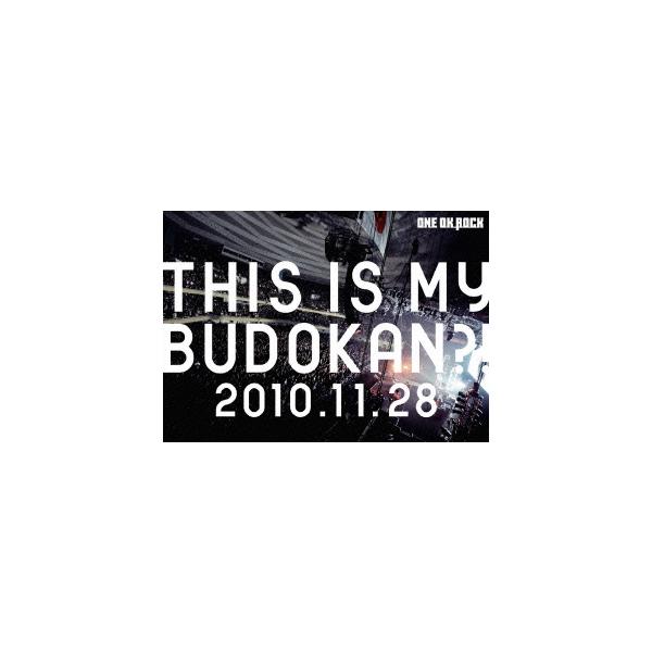 ONE OK ROCK LIVE DVD「THIS IS MY BUDOKAN?!2010.11.28》DVD