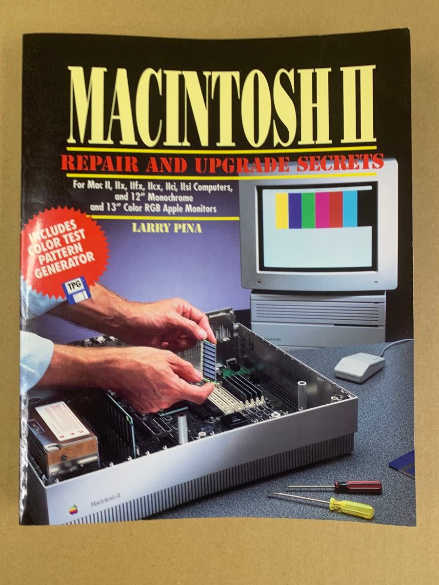 MACINTOSH II REPAIR AND UPGRADE SECRETS LARRY PINA
