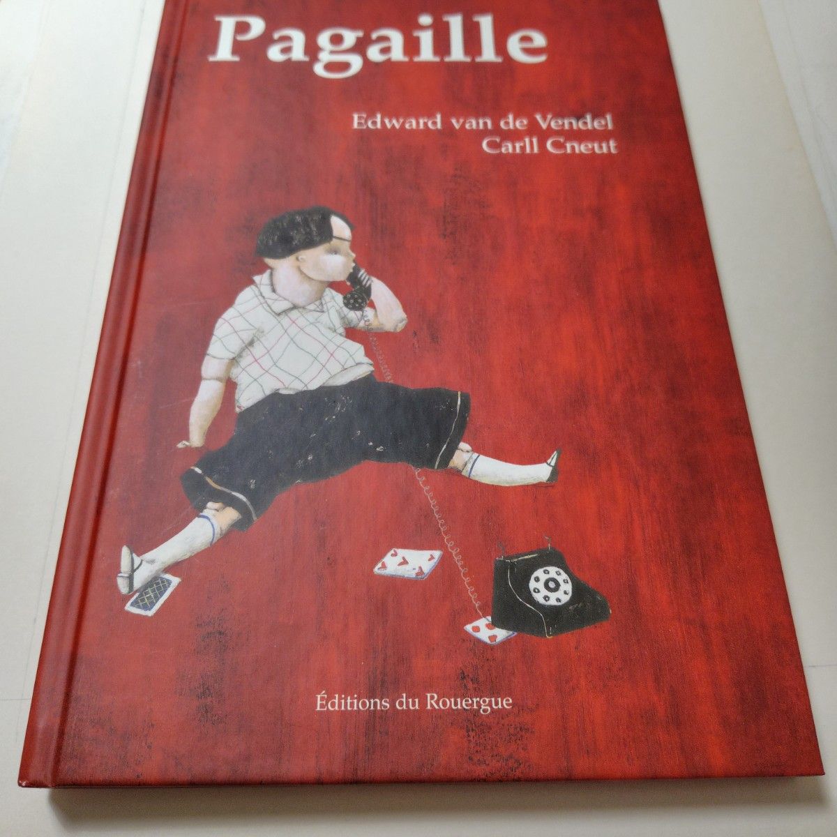 美本 Pagaille│絵 カルル クヌート 文  Edward van de Vendel. フランス語版 2005