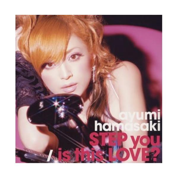 CD/滨崎步/STEP you/is this LOVE?