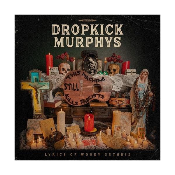 Dropkick Murphys THIS MACHINE STILL KILLS FASCISTS CD