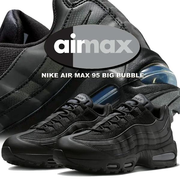 Nike Air Max 95 Big Bubble Black Anthracite NIKE AIR MAX 95 BIG BUBBLE blk/blk-blk-anthracite hm8755-001